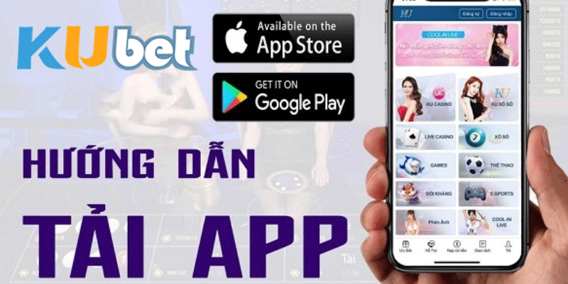 Tải App Ku 11 - Trải nghiệm cá cược đỉnh cao với Kubet